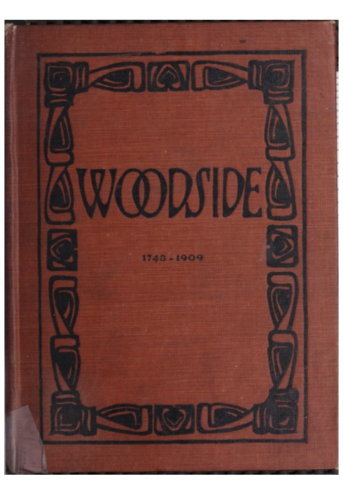 Woodside, the North End of Newark, N.J. Its History, Legends and Ghost Stories Gathered from the Records and the Older Inhabitan