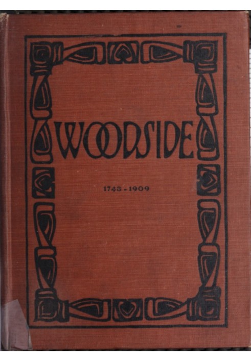 Woodside, the North End of Newark, N.J. Its History, Legends and Ghost Stories Gathered from the Records and the Older Inhabitan