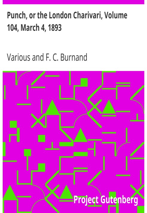 Панч, или Лондонский Чаривари, том 104, 4 марта 1893 г.