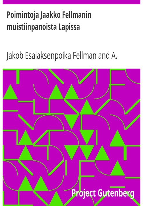 Extracts from Jaakko Fellman's notes in Lapland