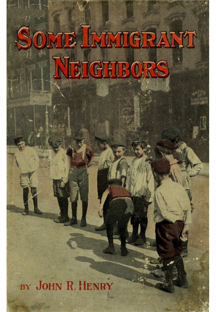 Some Immigrant Neighbors