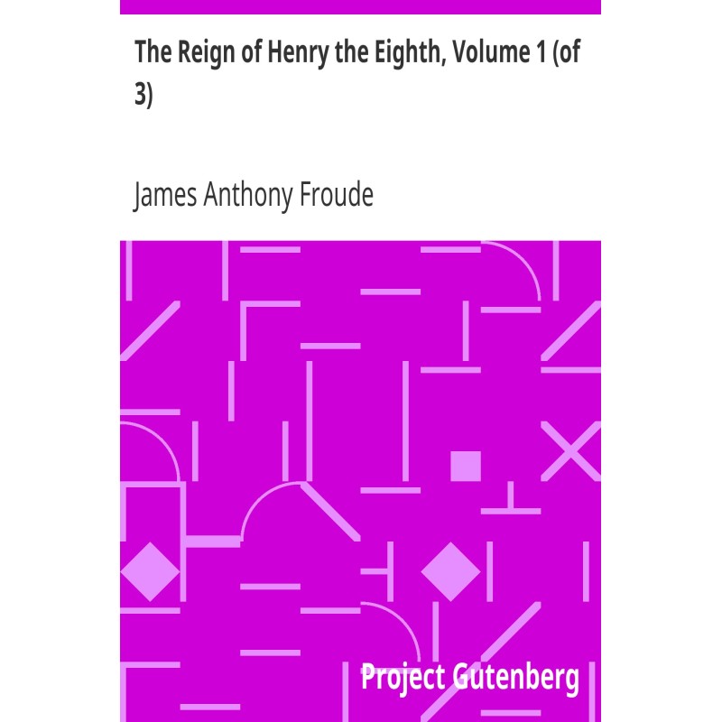 The Reign of Henry the...