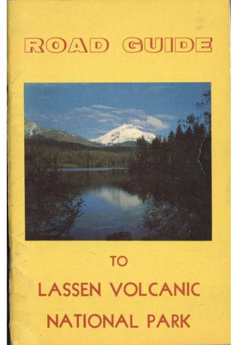 Road Guide to Lassen Volcanic National Park