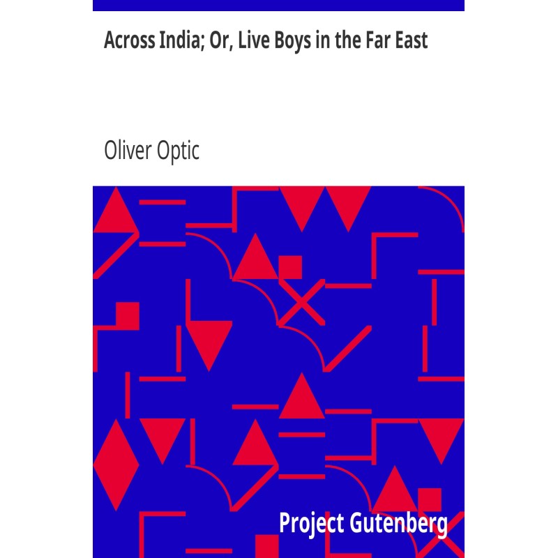 Across India; Or, Live Boys...