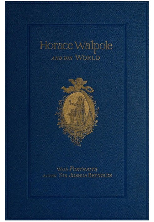 Horace Walpole and His World: Select Passages from His Letters