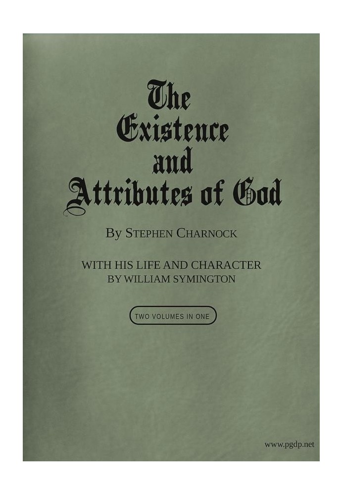 The Existence and Attributes of God, Volumes 1 and 2