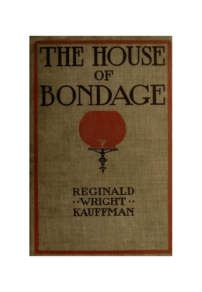 The house of bondage