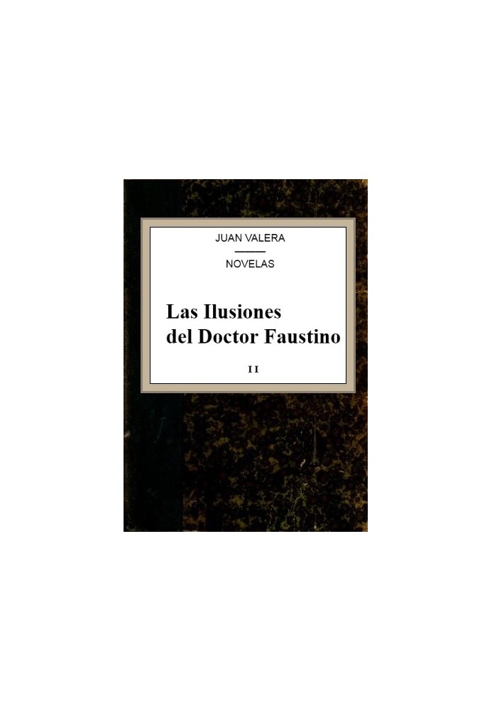 The Illusions of Doctor Faustino, v.2