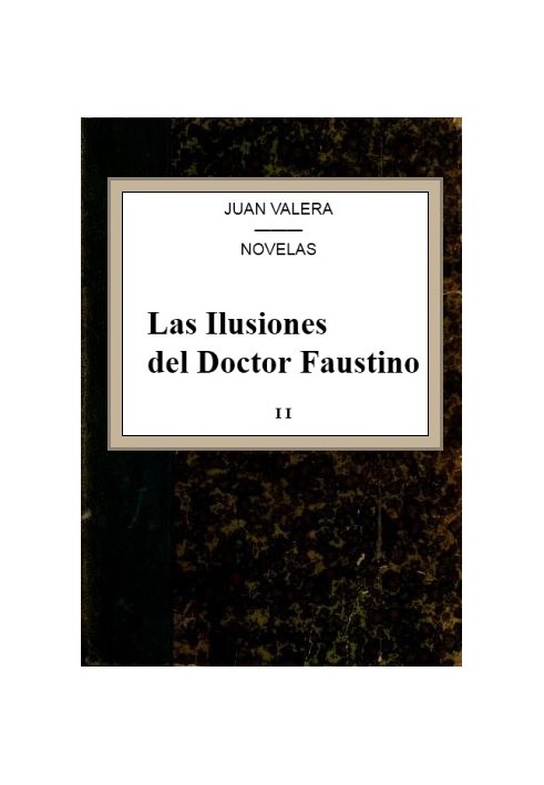 The Illusions of Doctor Faustino, v.2