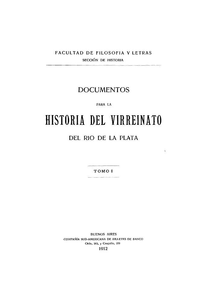 Documents for the history of the viceroyalty of the Rio de la Plata, volume 1