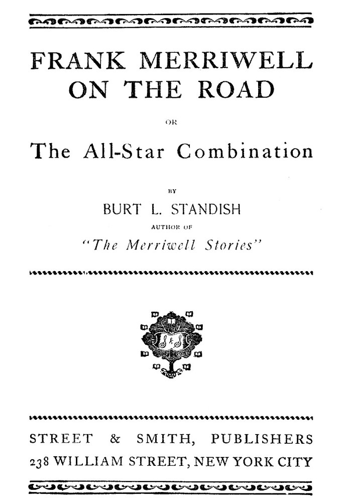 Frank Merriwell on the Road; Or, The All-Star Combination