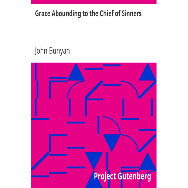 Grace Abounding to the...