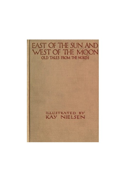 East of the Sun and West of the Moon: Old Tales from the North