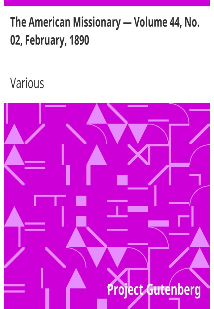 Американский миссионер - Том 44, № 02, февраль 1890 г.