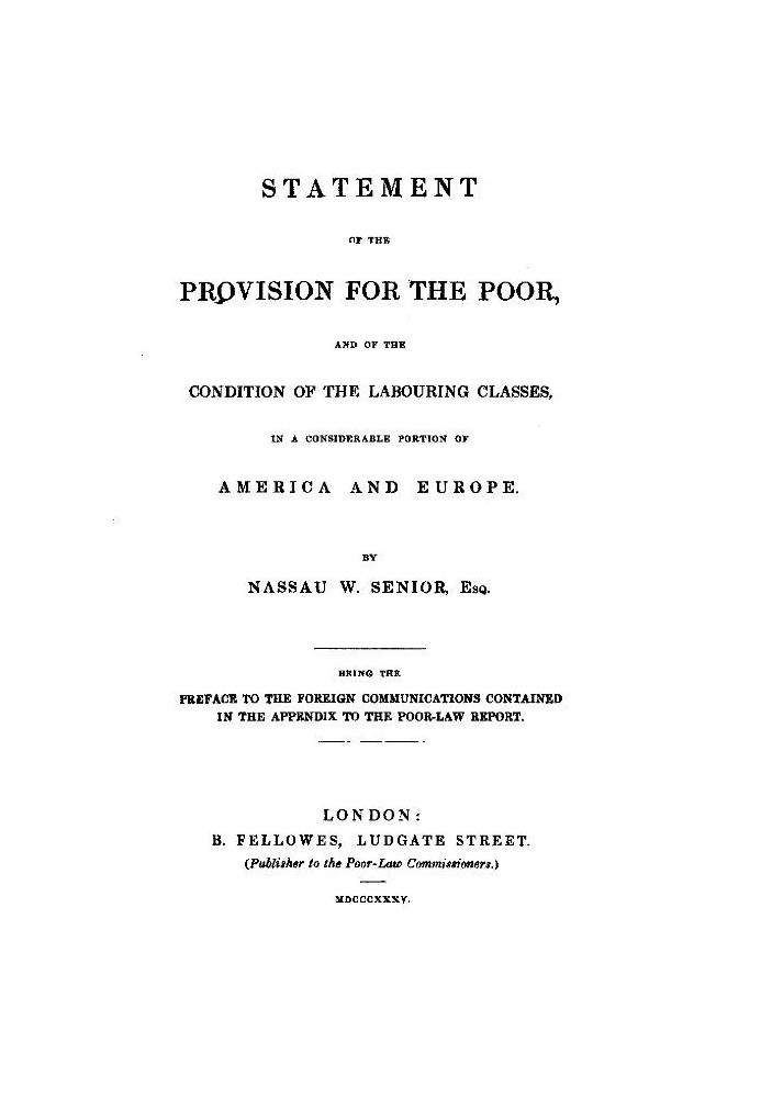 Statement of the Provision for the Poor, and of the Condition of the Labouring Classes in a Considerable Portion of America and 