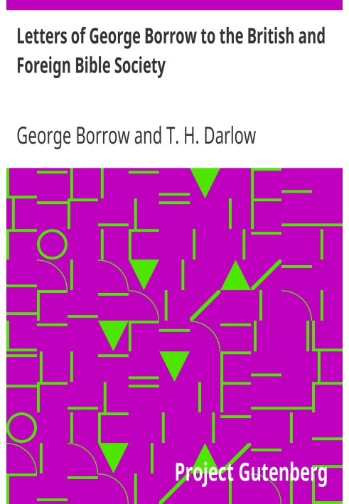 Letters of George Borrow to the British and Foreign Bible Society