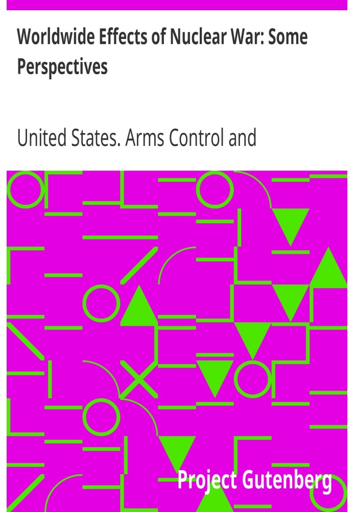 Worldwide Effects of Nuclear War: Some Perspectives