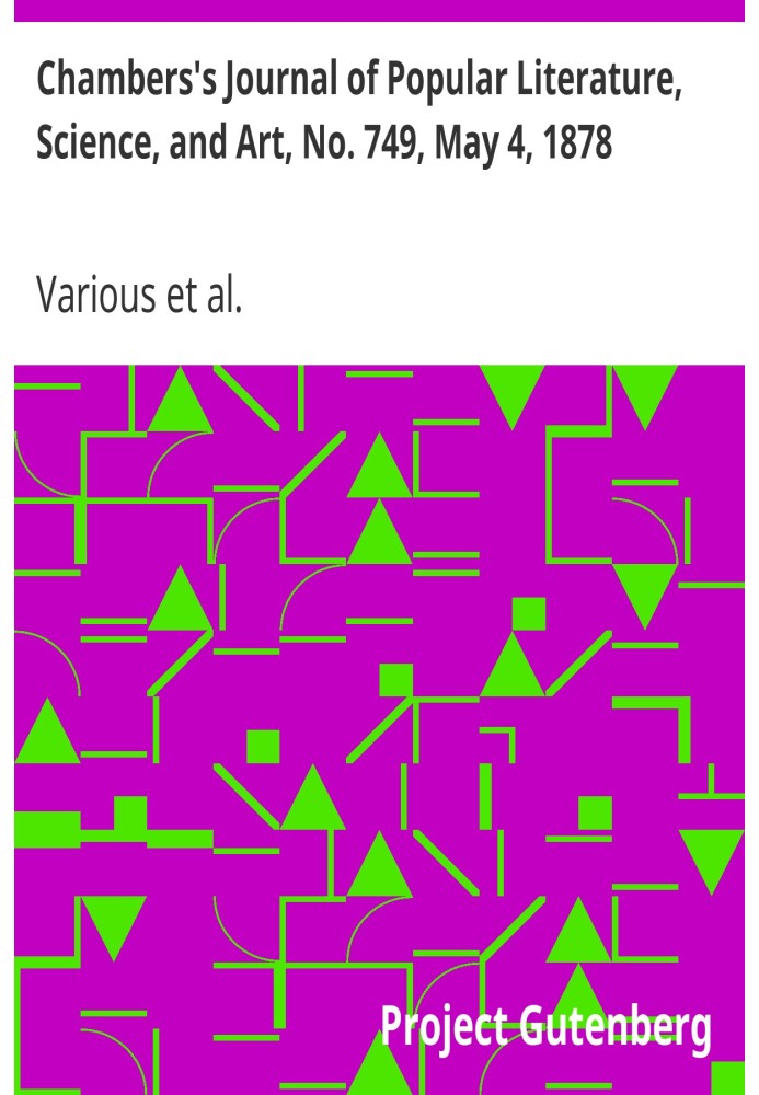 Журнал популярної літератури, науки та мистецтва Чемберса, № 749, 4 травня 1878 р.
