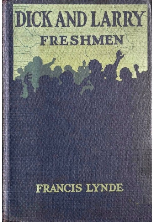 Dick and Larry: Freshmen