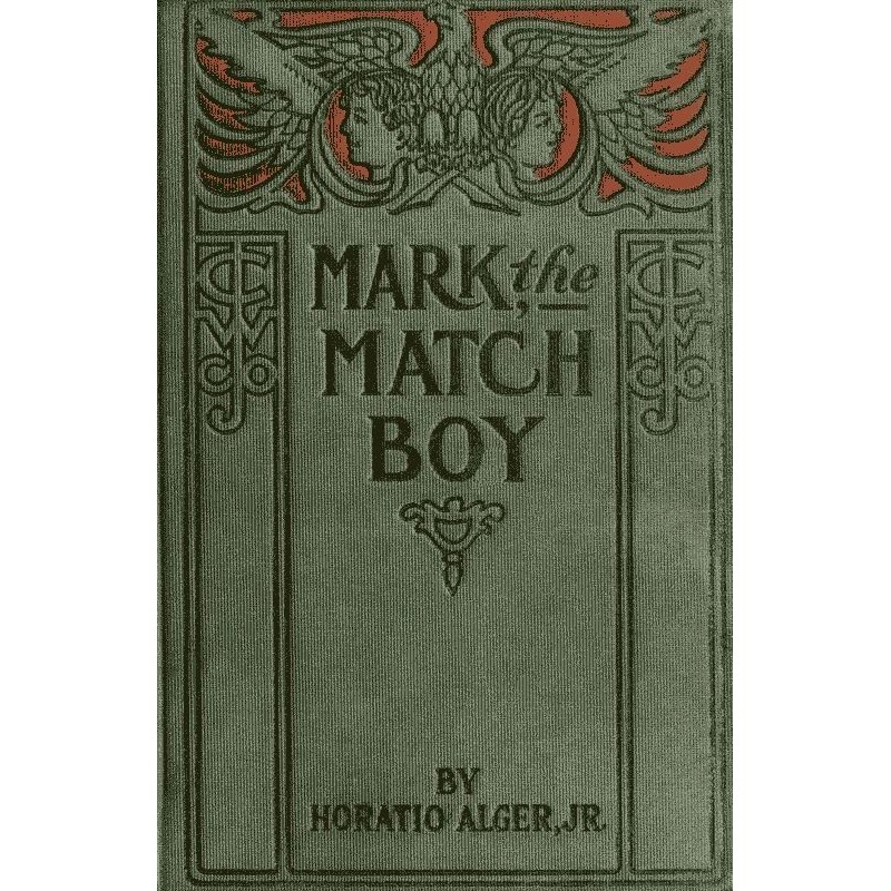 Mark the Match Boy; or,...