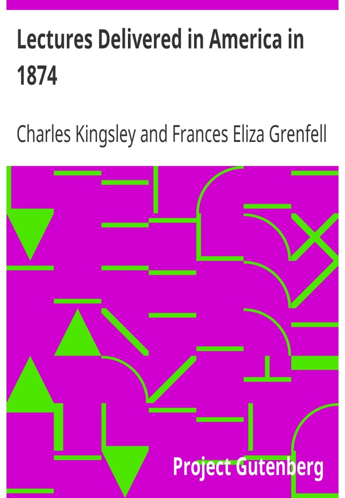 Лекции, прочитанные в Америке в 1874 году.