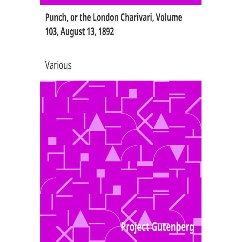 Punch, or the London...