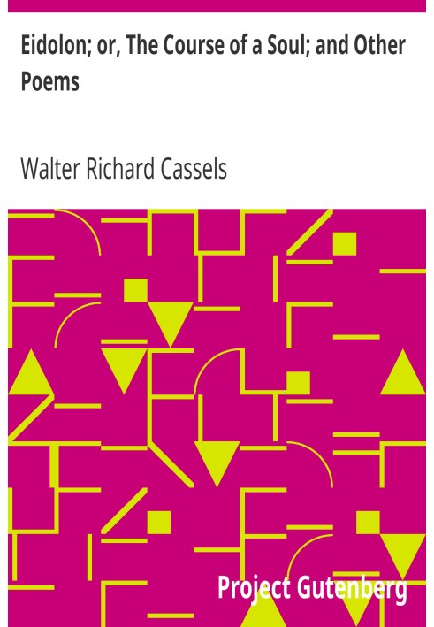 Эйдолон; или «Путь души»; и другие стихи