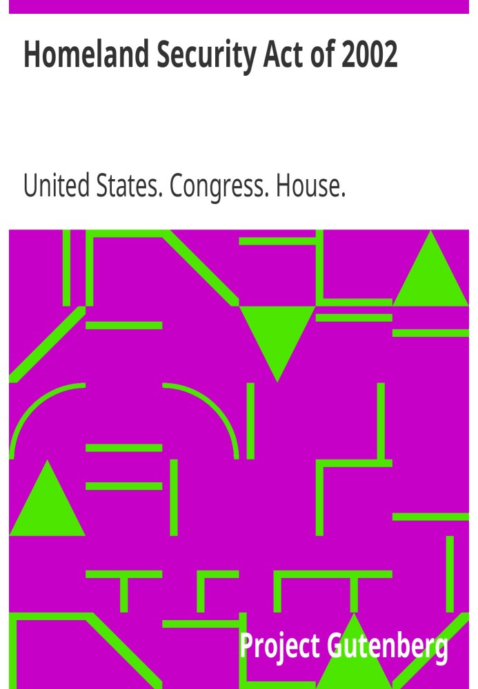 Homeland Security Act of 2002 Updated Through October 14, 2008