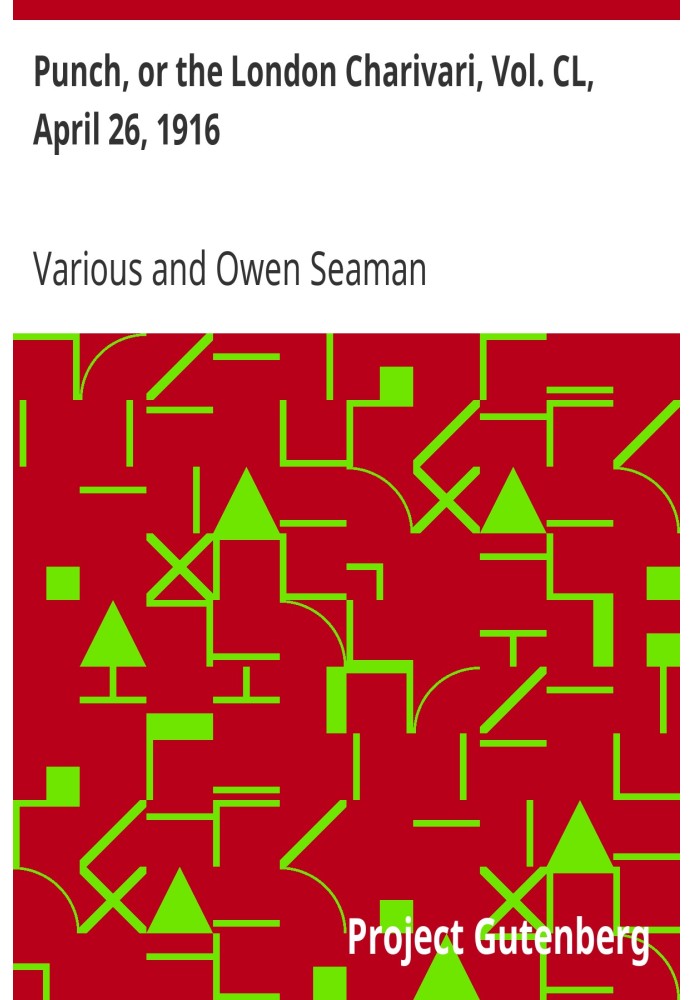 Пунш, или Лондонский Чаривари, Vol. КЛ, 26 апреля 1916 г.