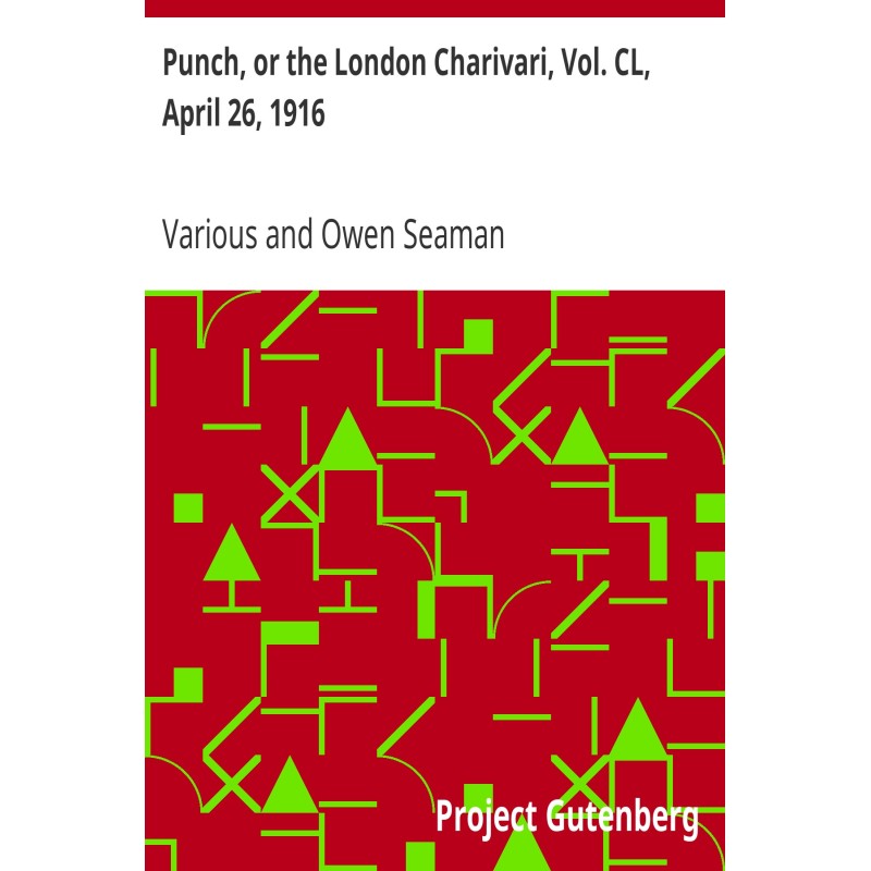 Punch, or the London...