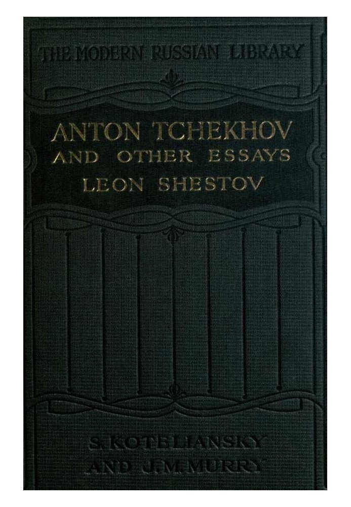 Anton Tchekhov, and Other Essays