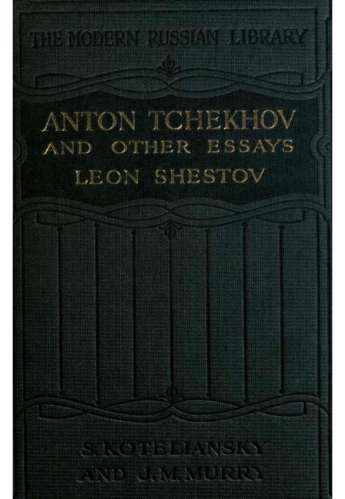 Anton Tchekhov, and Other Essays