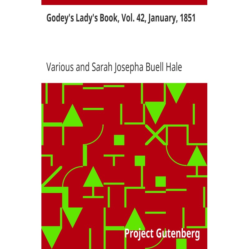 Godey's Lady's Book, Vol....
