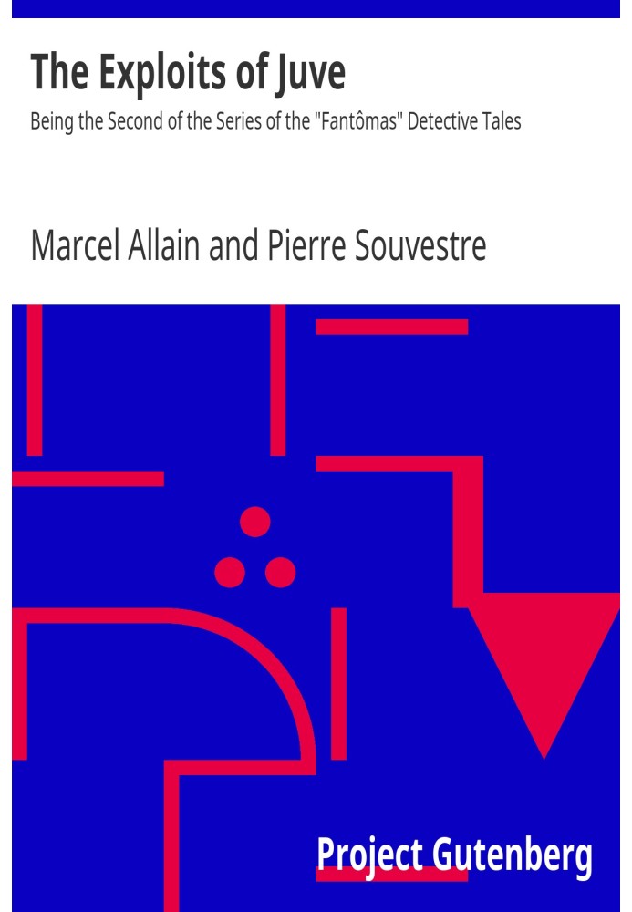 «Подвиги Жюва» — вторая часть детективных рассказов «Фантомас».