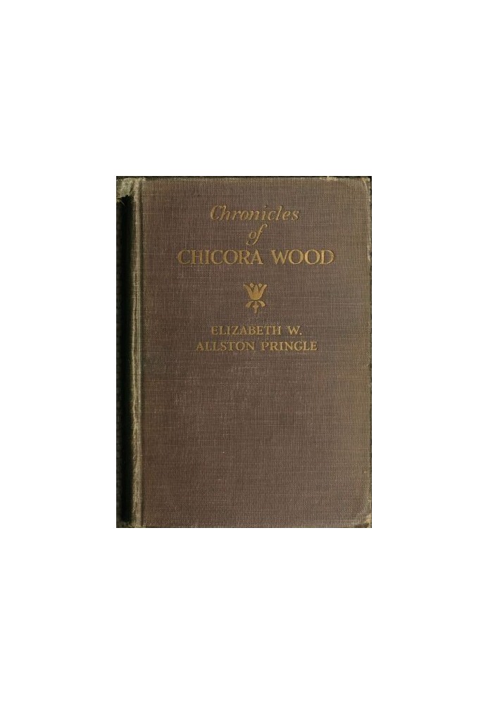 Chronicles of Chicora Wood