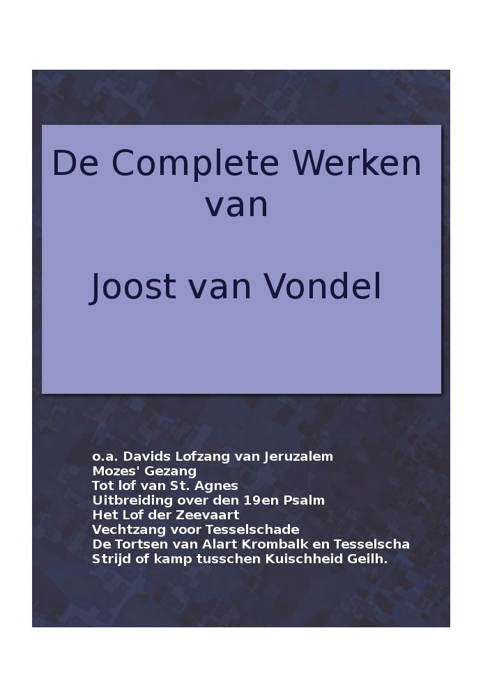 Повне зібрання творів Йоста ван Вондела. Давидова Похвала Єрусалиму