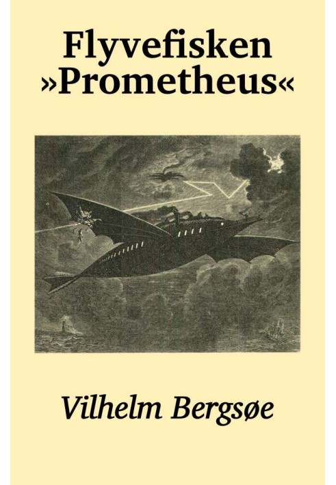 The flying fish "Prometheus" (A Fantasy of the Future)