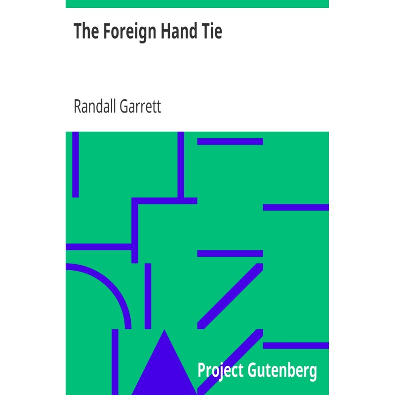 The Foreign Hand Tie