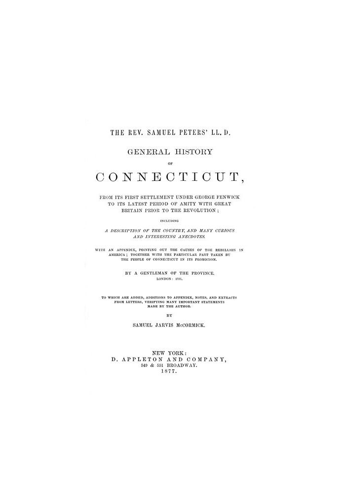 General History of Connecticut, from Its First Settlement Under George Fenwick to its Latest Period of Amity with Great Britain