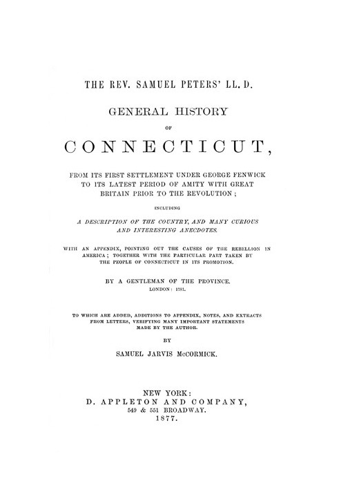 General History of Connecticut, from Its First Settlement Under George Fenwick to its Latest Period of Amity with Great Britain