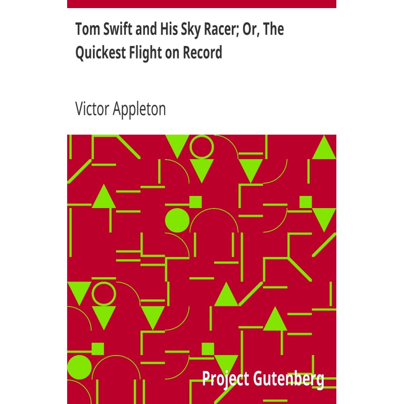 Tom Swift and His Sky...