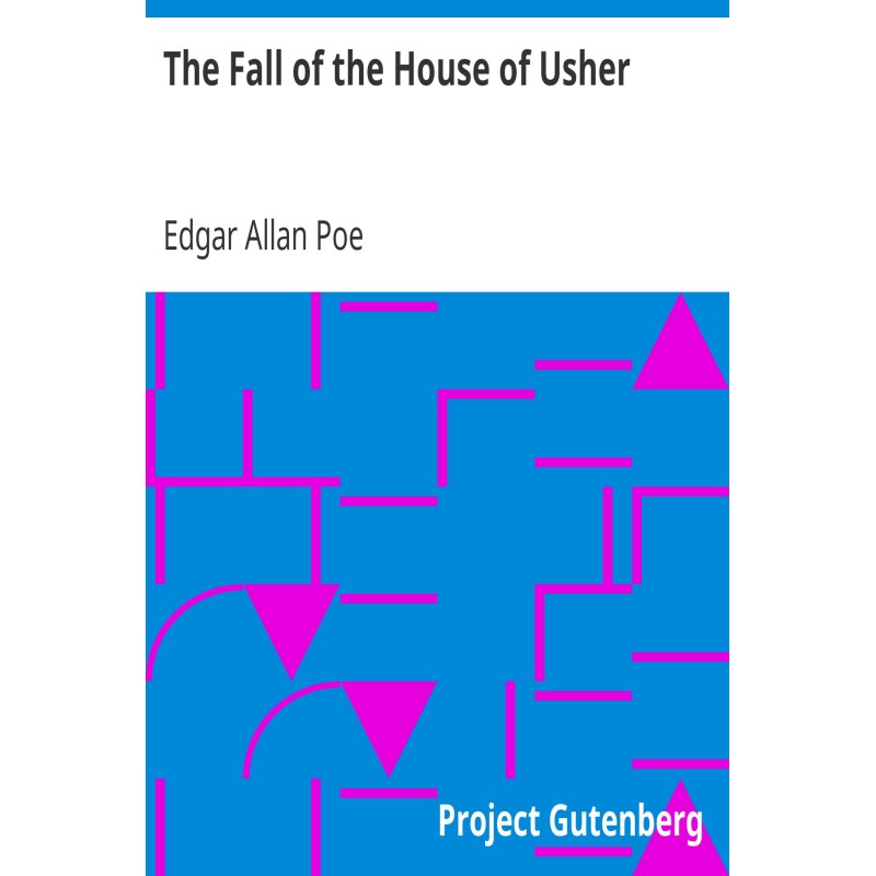 The Fall of the House of Usher
