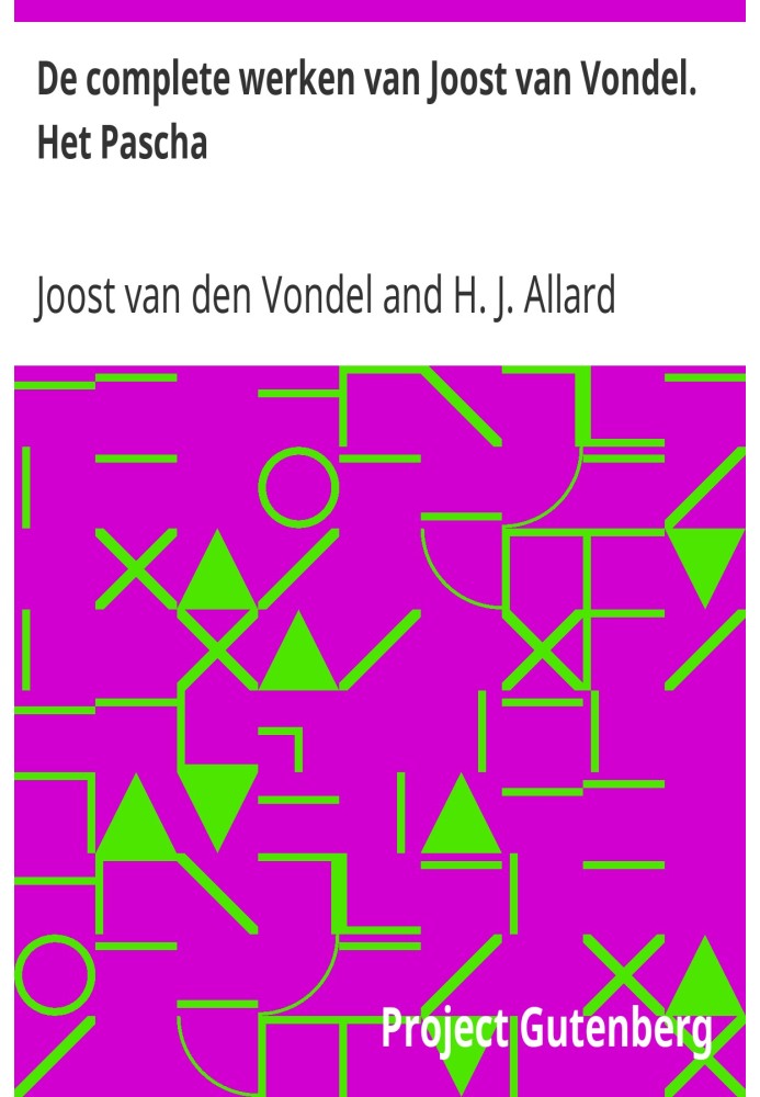 Повне зібрання творів Йоста ван Вондела. Пасха