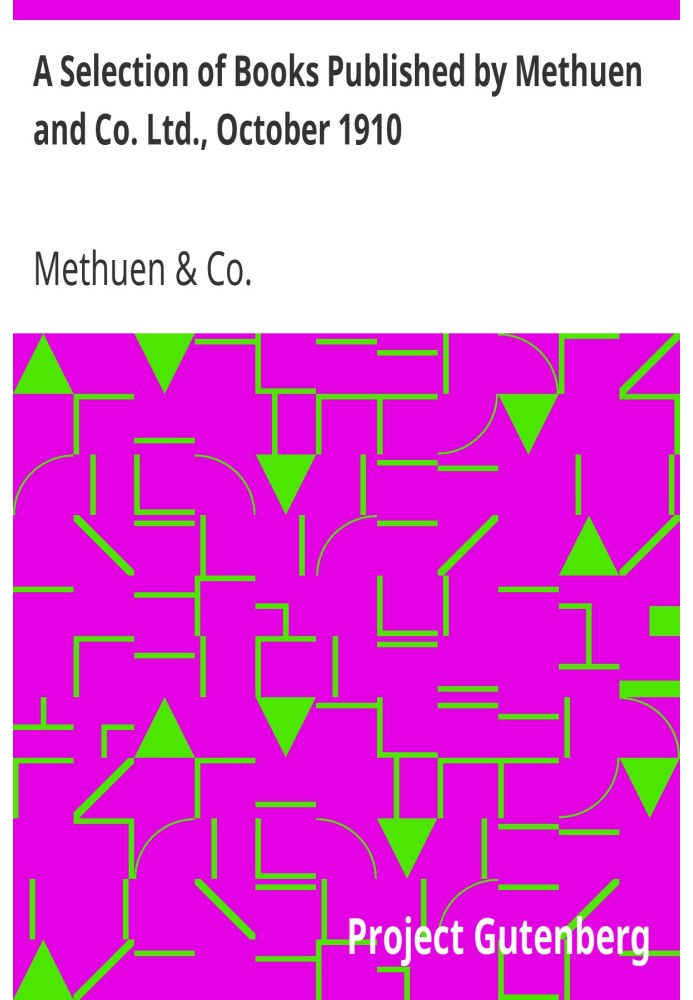 Вибір книг, опублікованих Methuen and Co. Ltd., жовтень 1910 р