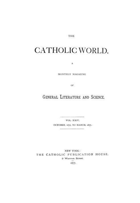 Католический мир, Vol. 24 октября 1876 г. - март 1877 г. Ежемесячный журнал общей литературы и науки.