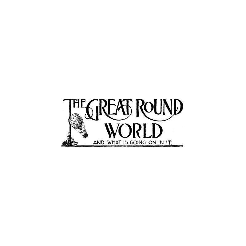 The Great Round World and...