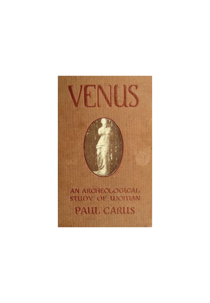 The Venus of Milo: an archeological study of the goddess of womanhood