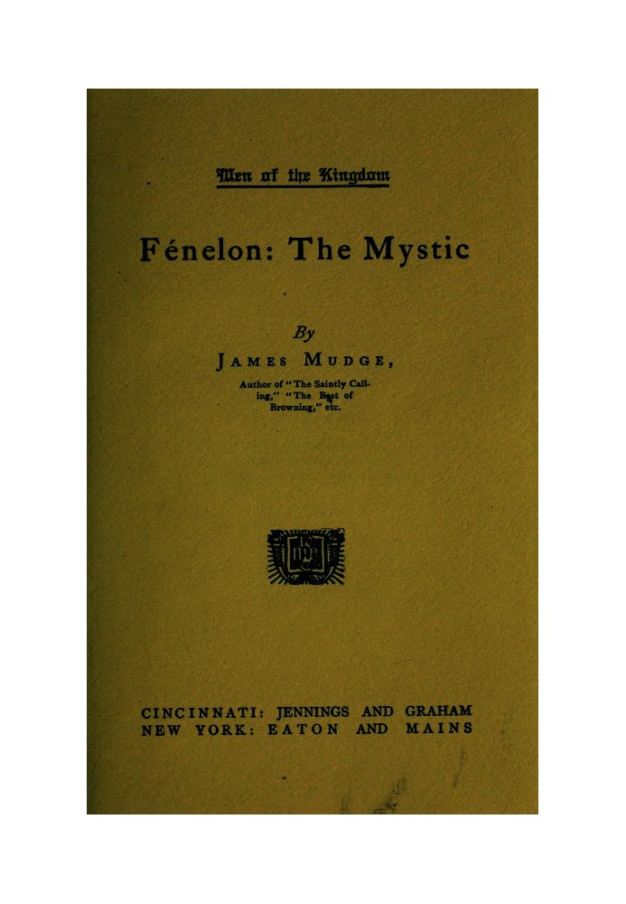 Fénelon: The Mystic