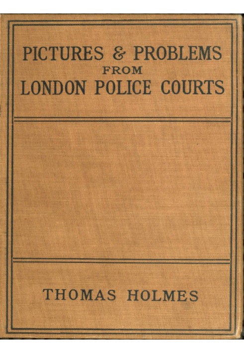 Pictures and Problems from London Police Courts