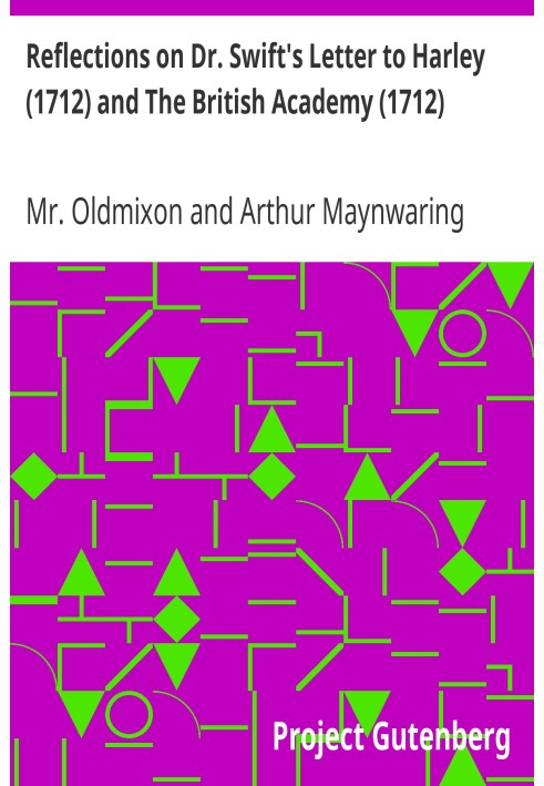 Роздуми про лист доктора Свіфта до Харлі (1712) і Британську академію (1712)
